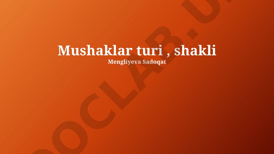 Mushaklar turlari, shakllari va tuzilishi