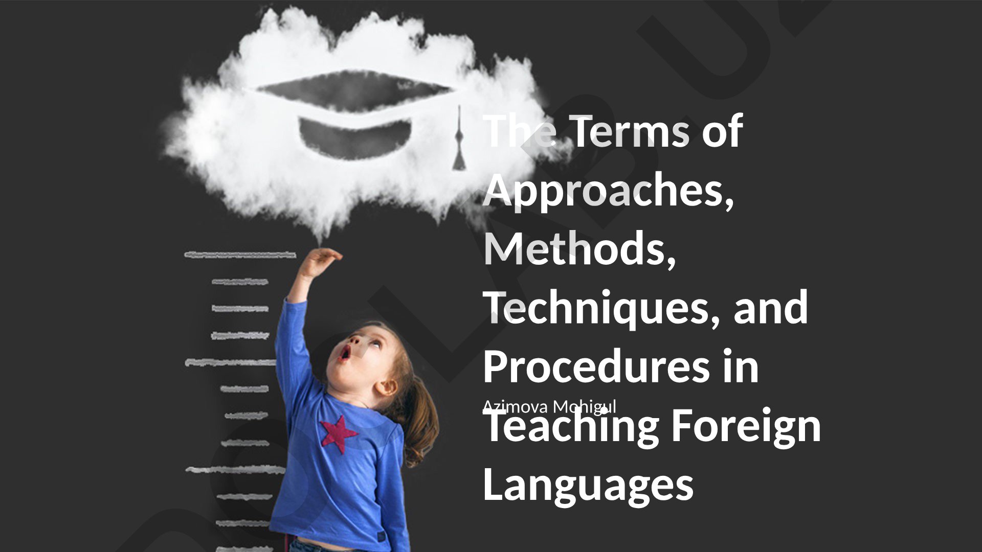The Terms of Approaches, Methods, Techniques, and Procedures in Teaching Foreign Languages
