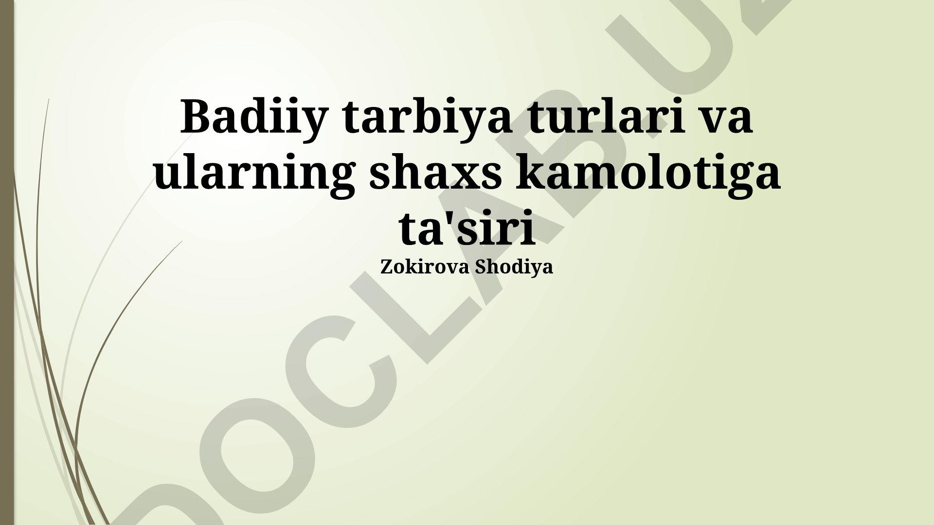 Badiiy tarbiya turlari va ularning shaxs kamolotiga ta'siri