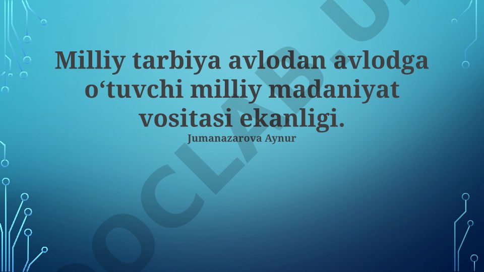 Milliy tarbiya va madaniyatning avlodlar davomiyligi