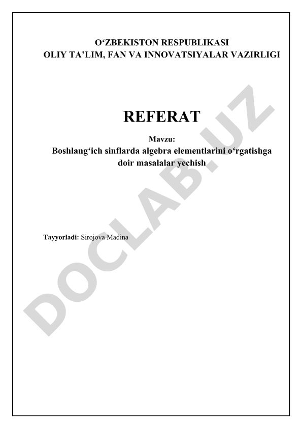 Boshlangʻich sinflarda algebra elementlarini oʻrgatishga doir masalalar yechish