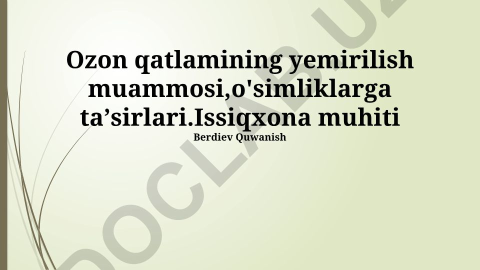 Ozon qatlamining yemirilishi va o'simliklarga ta'siri