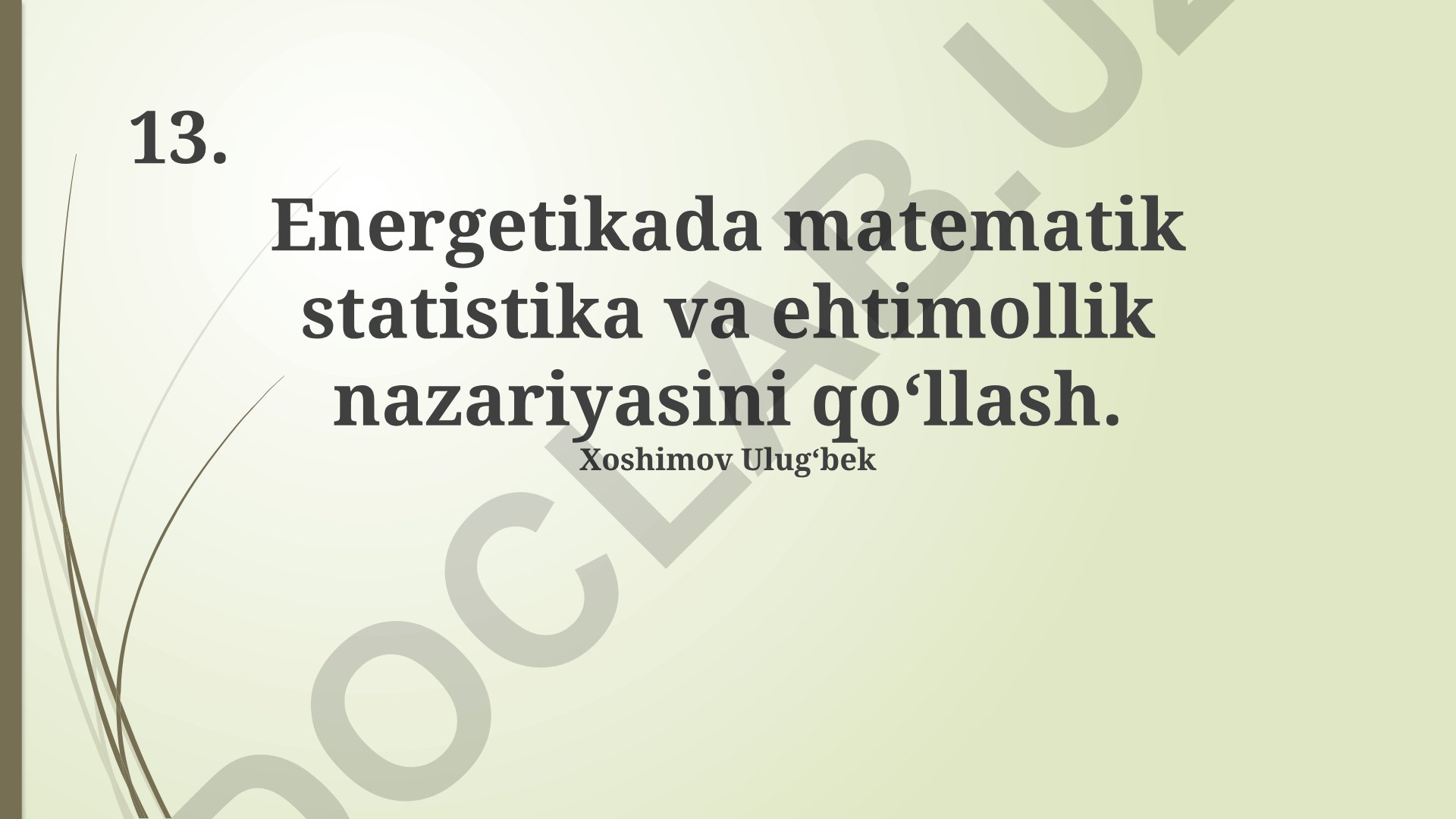 Energetikada matematik statistika va ehtimollik nazariyasini qo‘llash