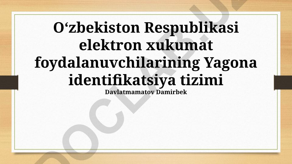 O‘zbekiston Respublikasi elektron xukumat foydalanuvchilarining Yagona identifikatsiya tizimi
