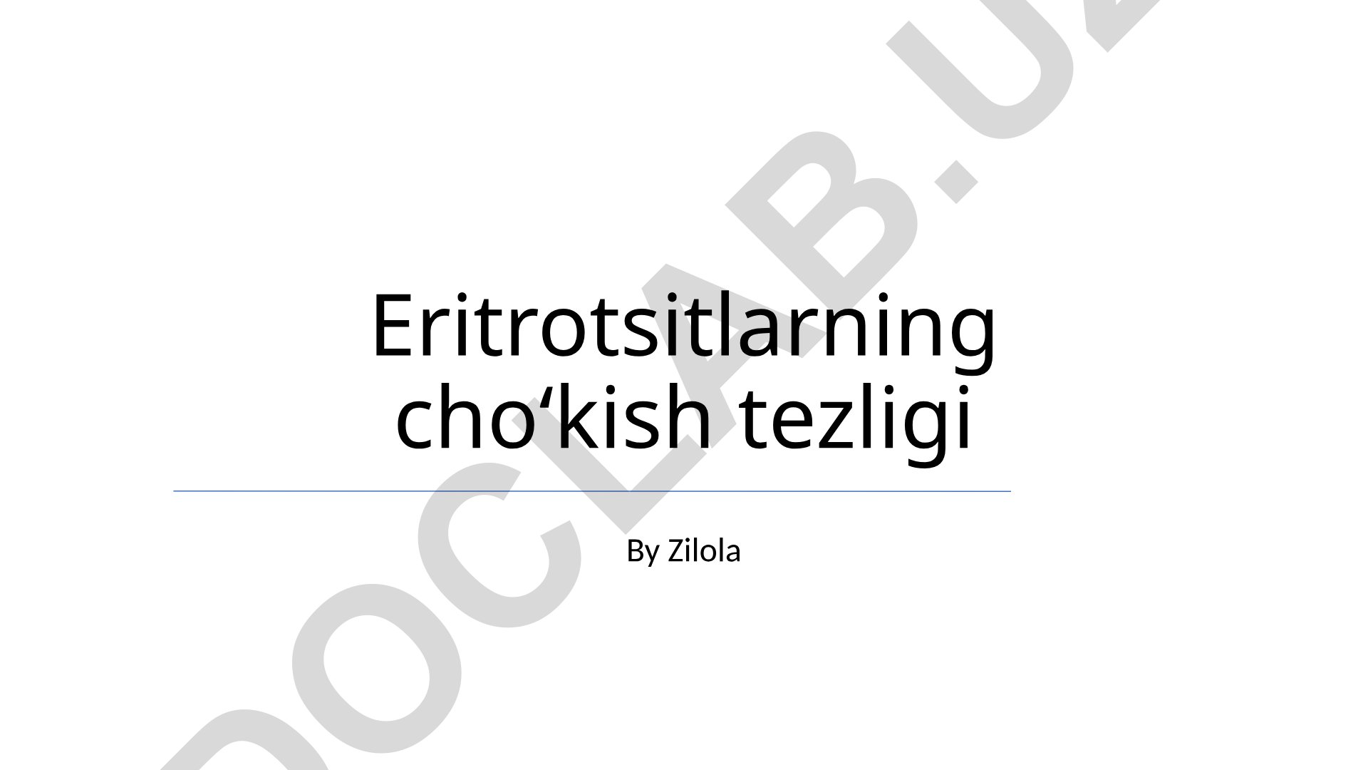 Eritrotsitlarning choʻkish tezligi