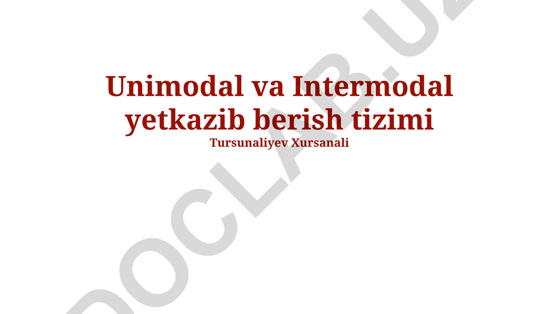 Unimodal va Intermodal yetkazib berish tizimlari