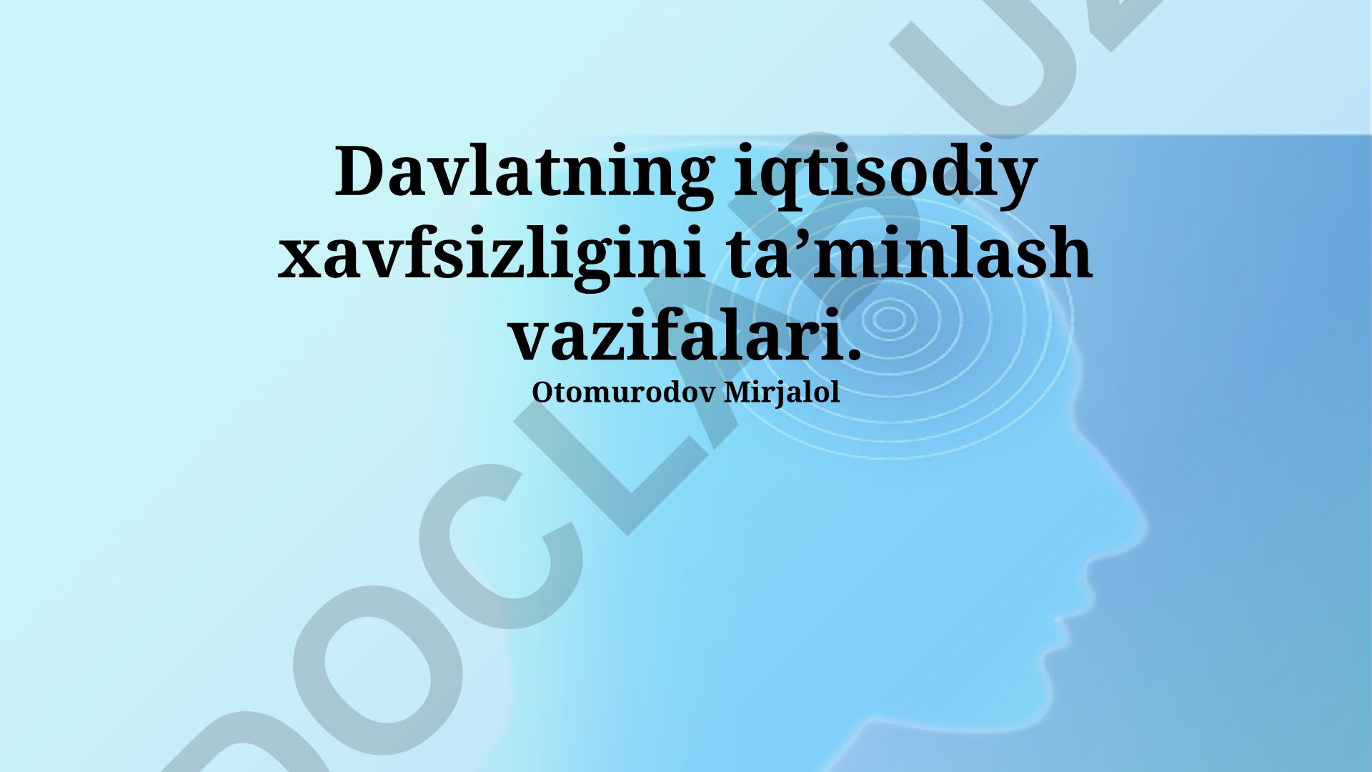 Davlatning iqtisodiy xavfsizligini taʼminlash vazifalari