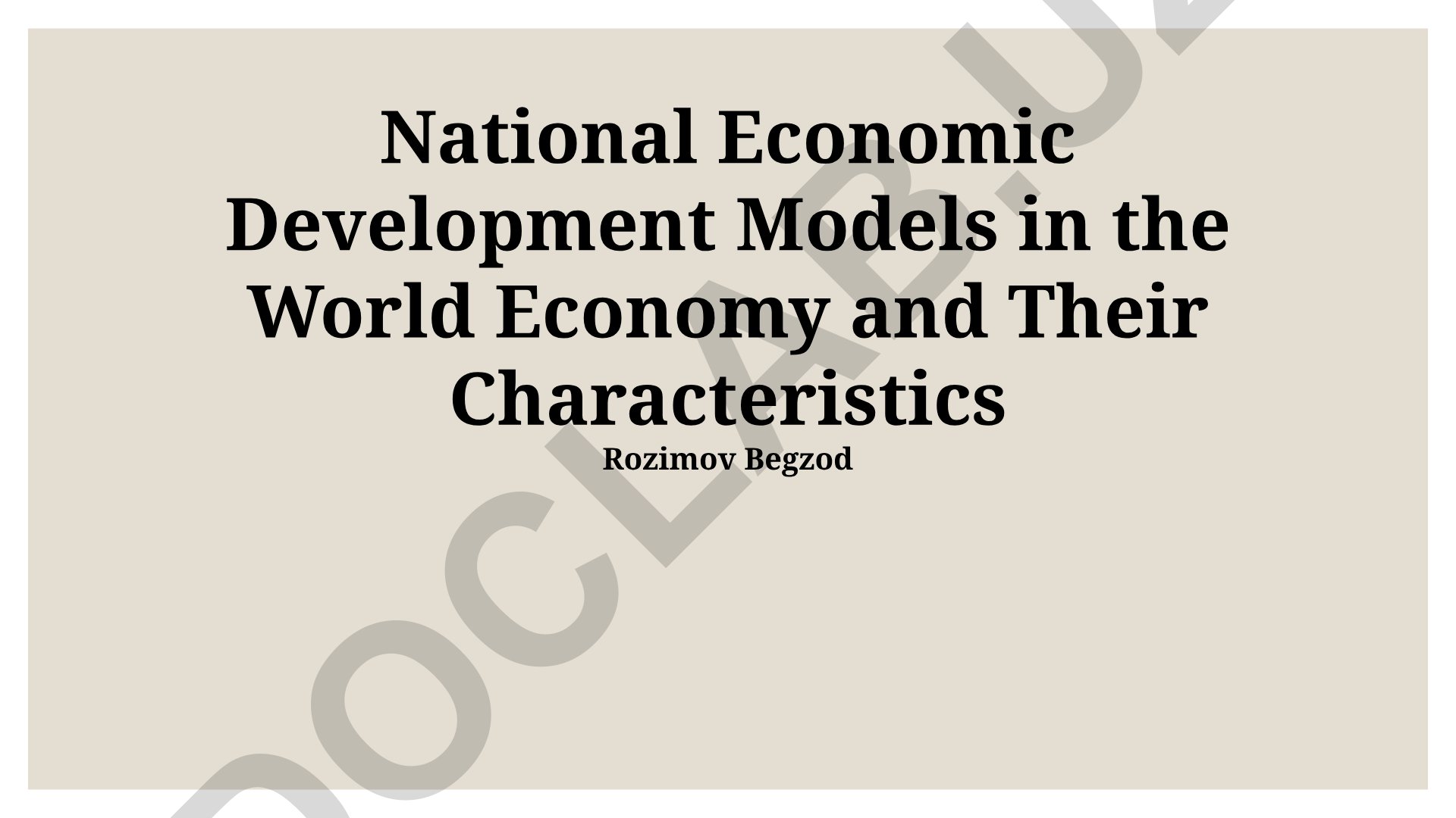 National Economic Development Models in the World Economy and Their Characteristics