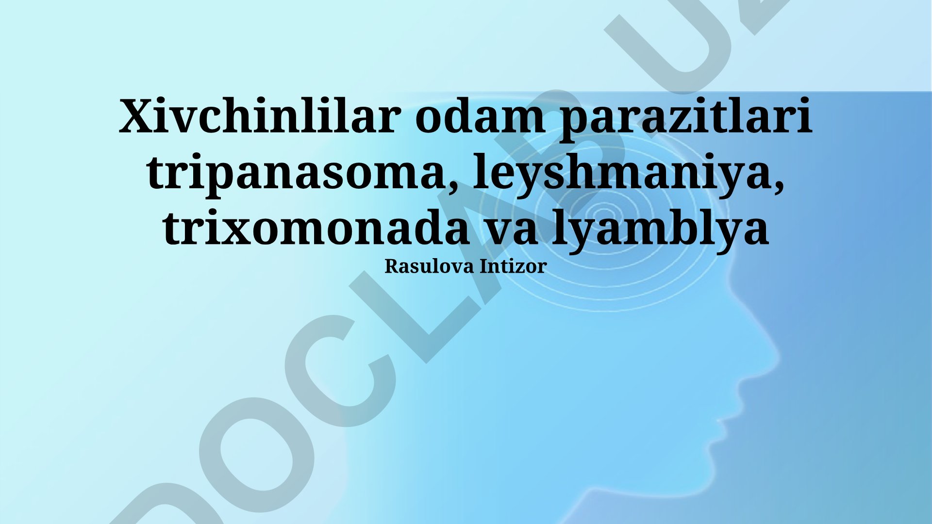 Parazit kasalliklar: Trichomonas, Leishmania diagnostikasi va davolash