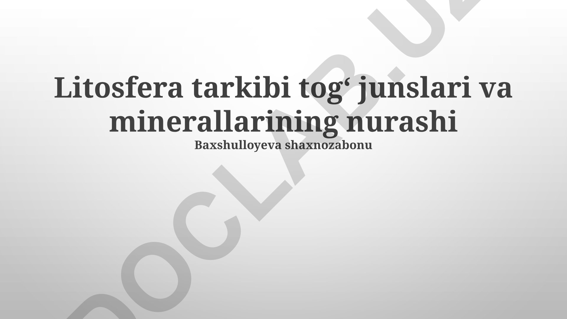 Litosfera tarkibi tog‘ jinslari va minerallarining nurashi