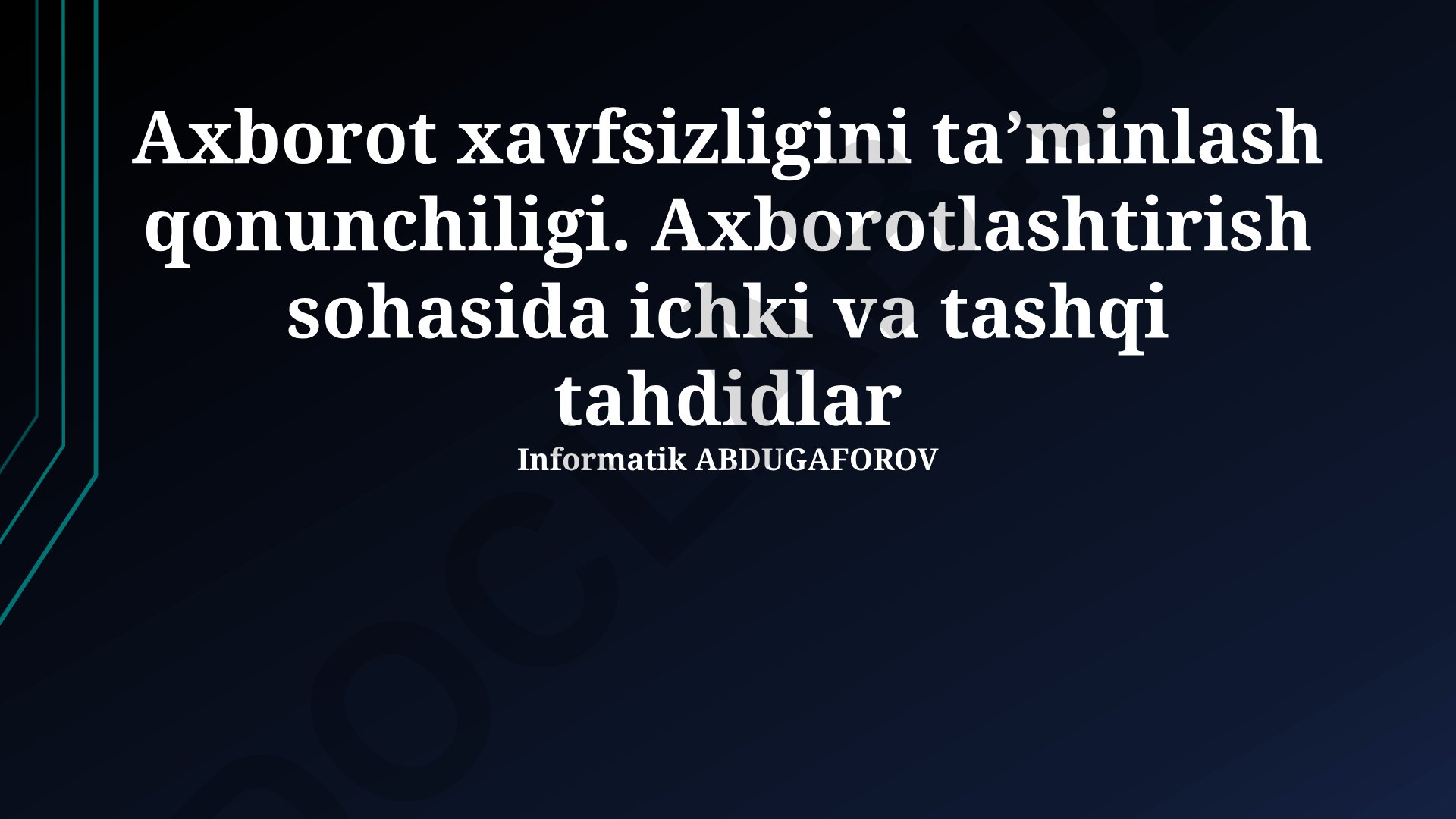 Axborot xavfsizligini taʼminlash qonunchiligi