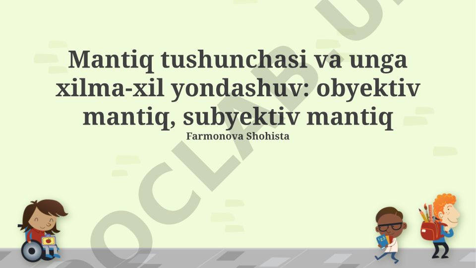 Mantiq tushunchasi va unga xilma-xil yondashuvlar