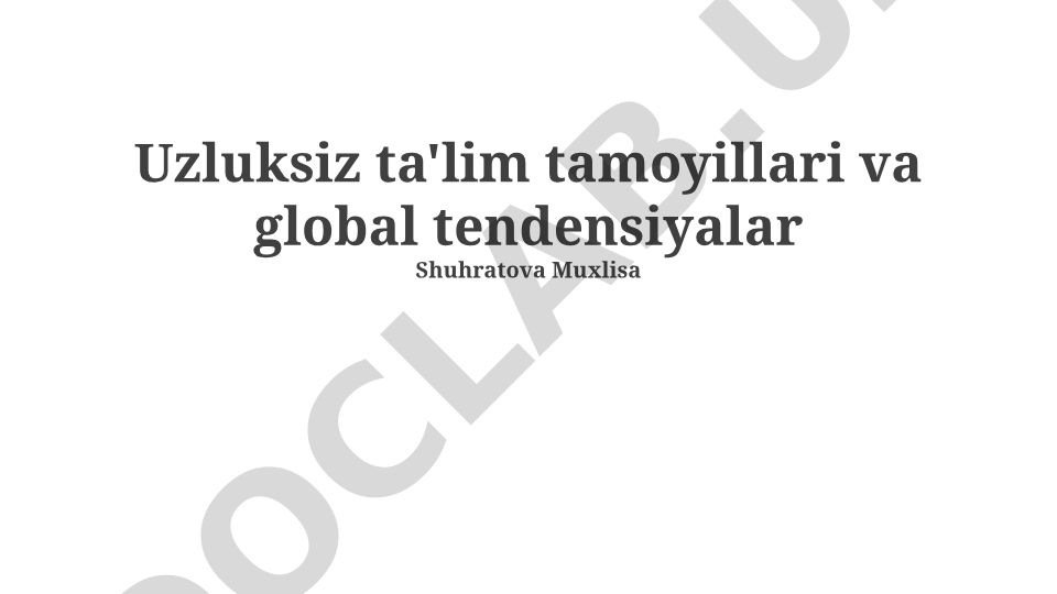 Umr bo'yi o'rganish tamoyillari va global ta'lim tendensiyalari