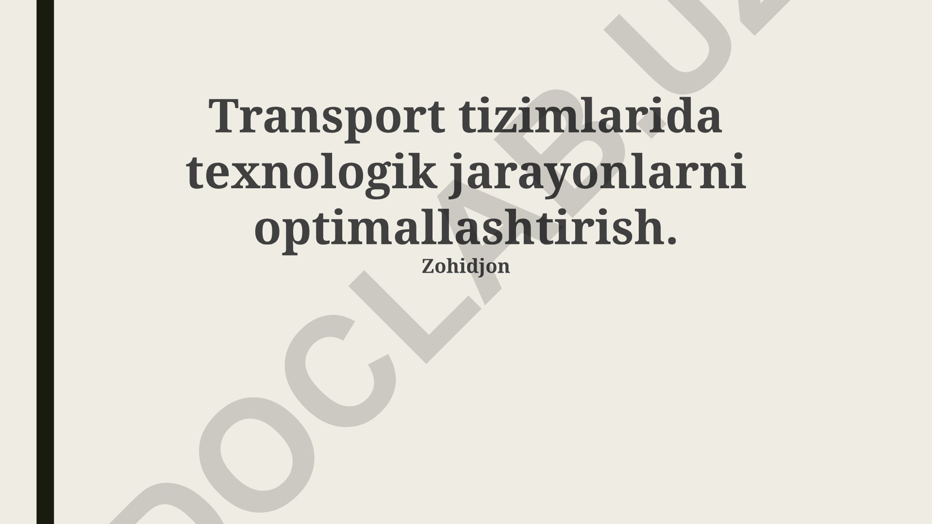 Transport tizimlarida texnologik jarayonlarni optimallashtirish