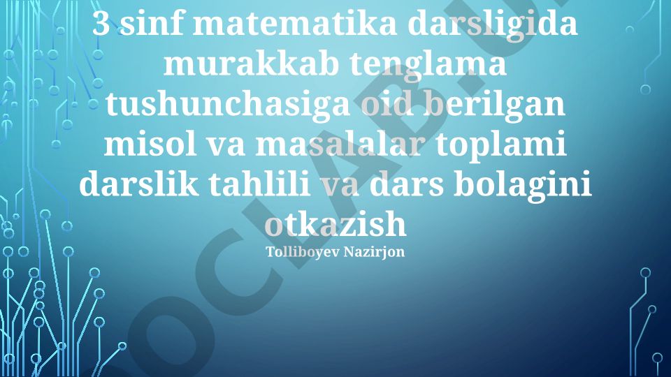 3-sinf matematika darsligida murakkab tenglamalar