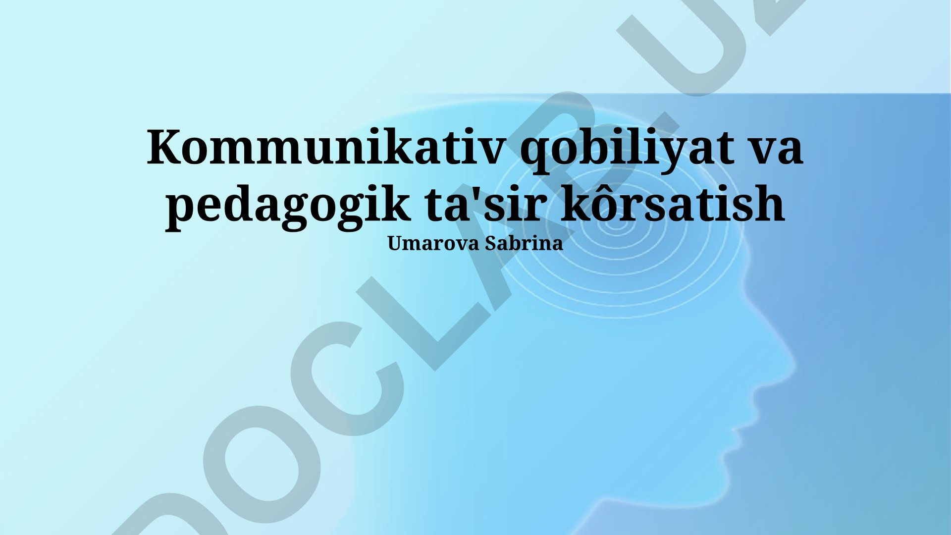 Kommunikativ qobiliyat va pedagogik ta'sir kôrsatish