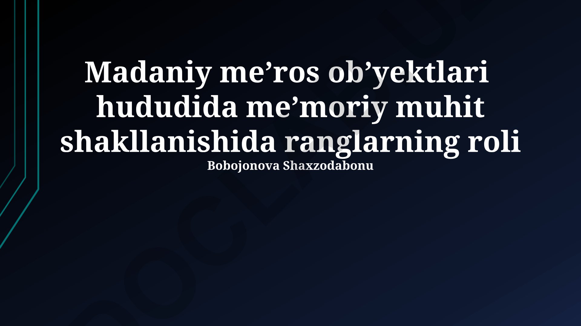 Madaniy me’ros ob’yektlari hududida me’moriy muhit shakllanishida ranglarning roli