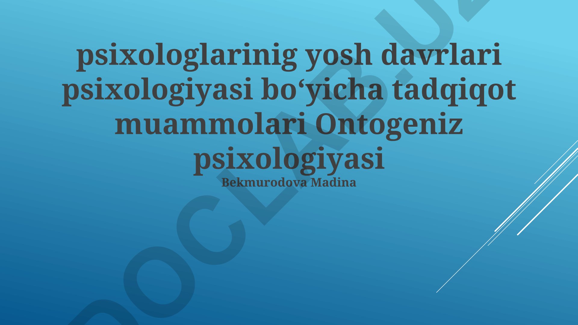 Ontogeniz psixologiyasi va yosh davrlari tadqiqot muammolari