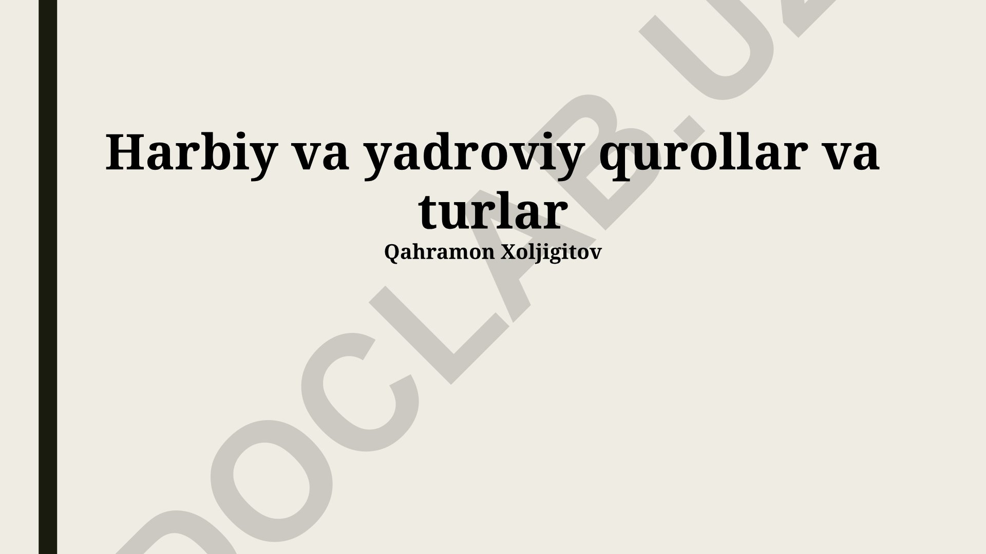 Harbiy va yadroviy qurollar turlari va strategiyalari