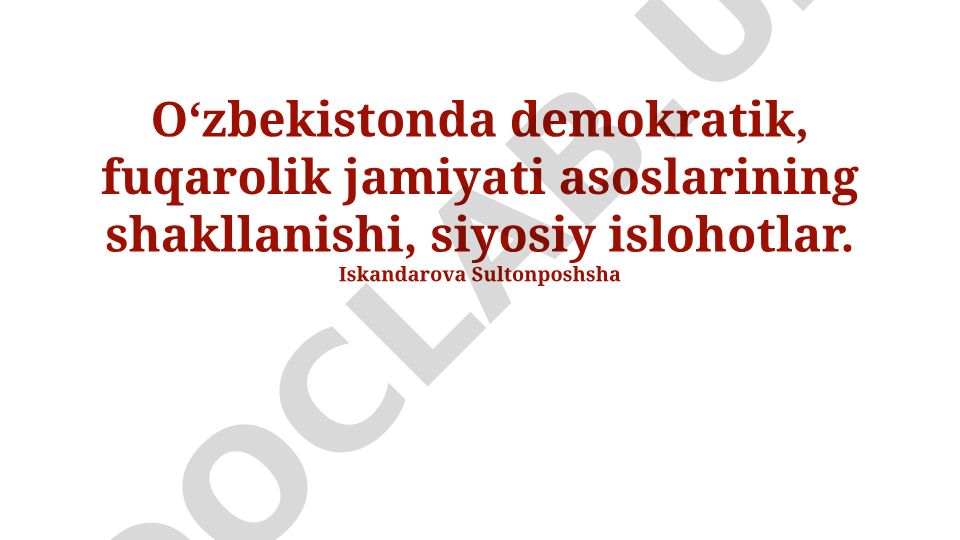 Oʻzbekistonda demokratik fuqarolik jamiyati asoslarining shakllanishi va siyosiy islohotlar