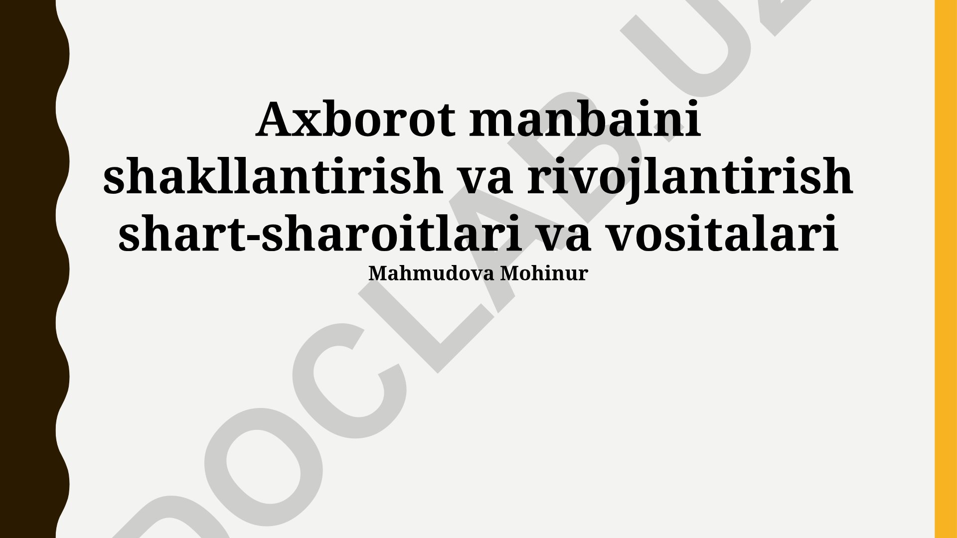 Axborot manbaini shakllantirish va rivojlantirish shart-sharoitlari va vositalari