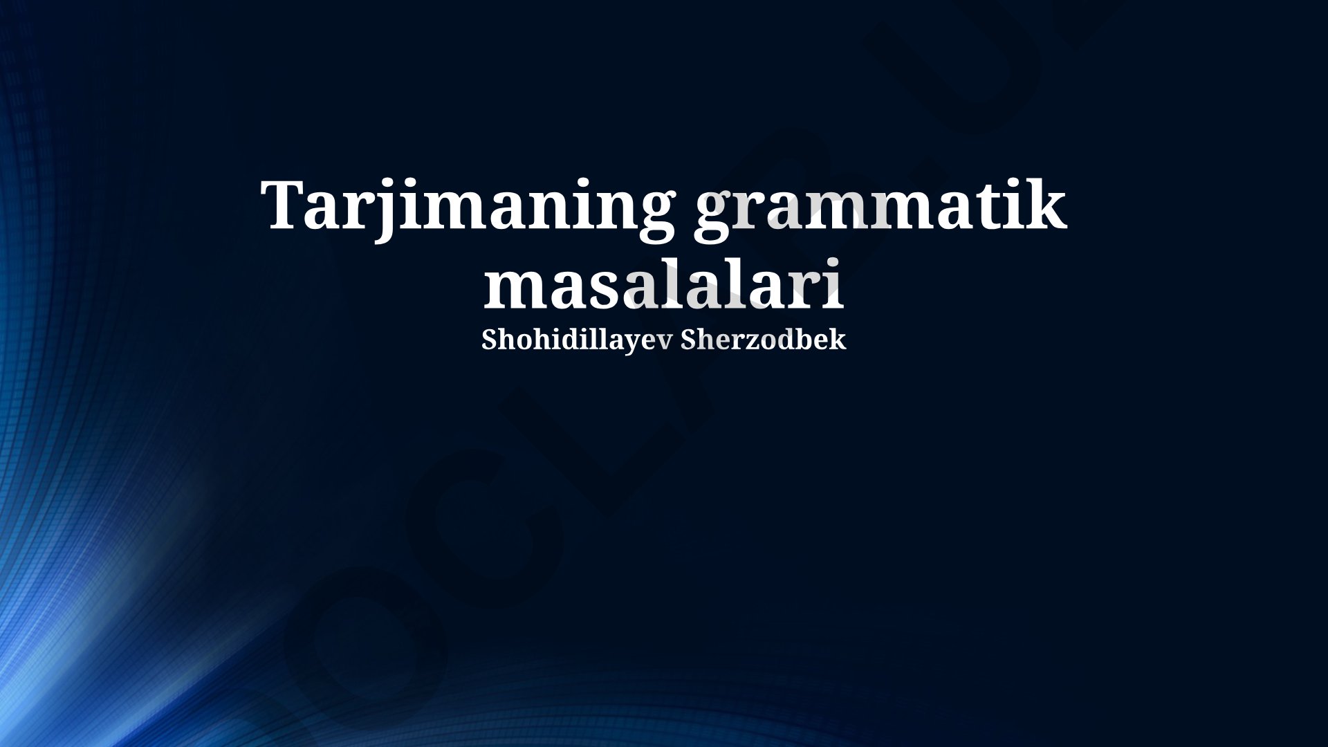 Tarjimada grammatik masalalar va ularning yechimlari