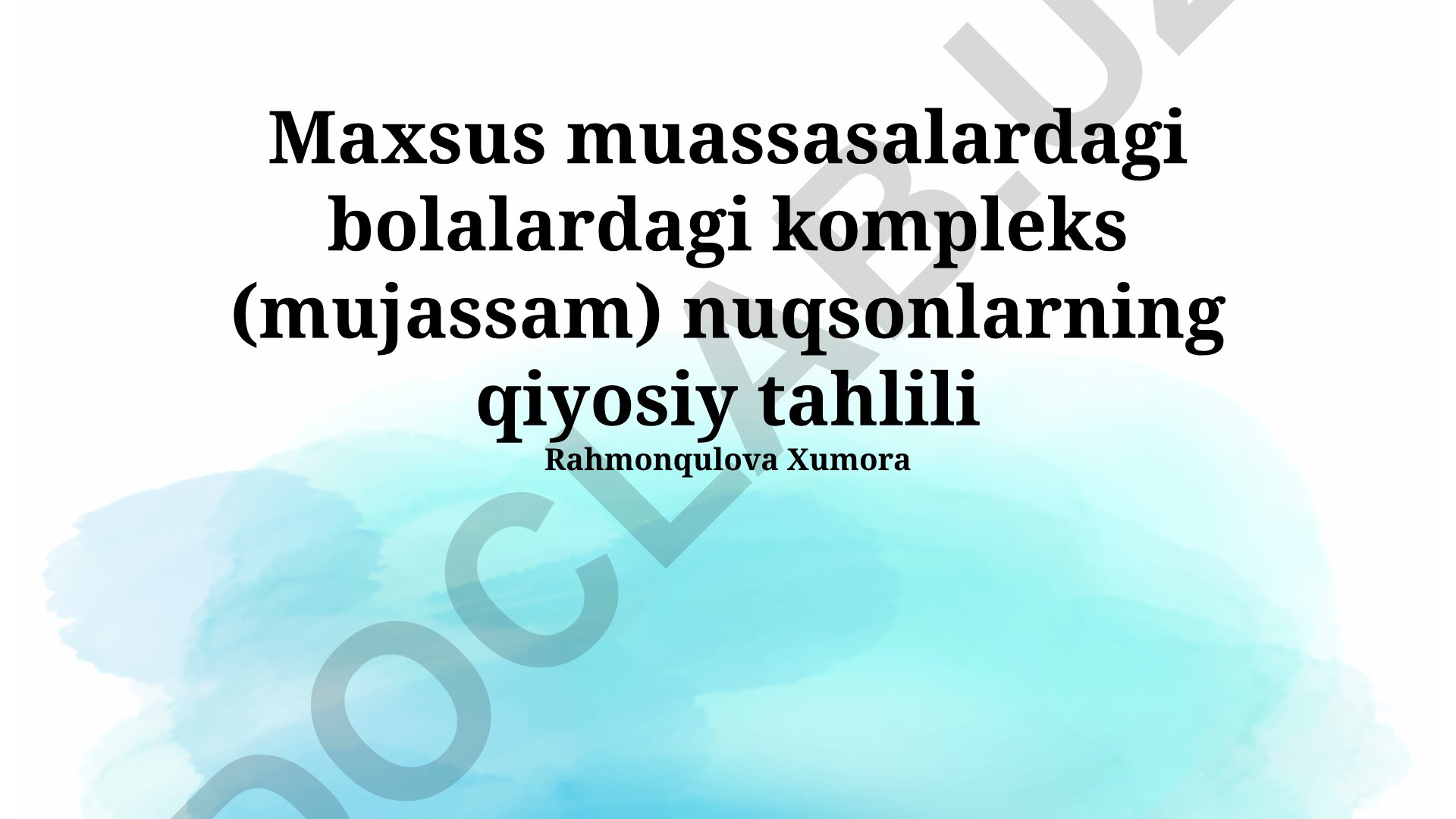 Maxsus muassasalardagi bolalardagi kompleks nuqsonlarning qiyosiy tahlili