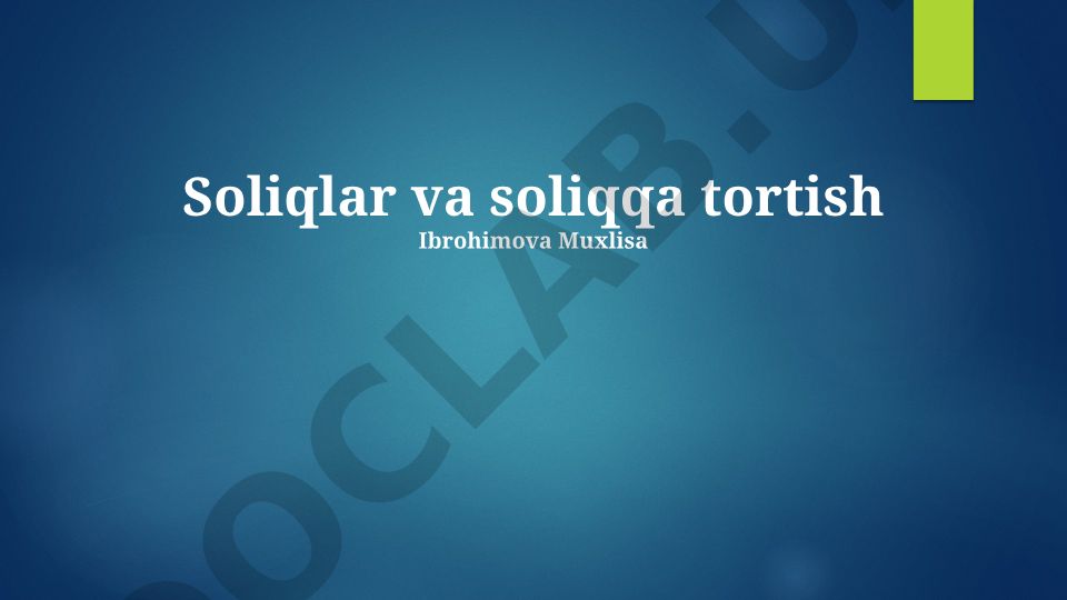 Soliqlar va soliqqa tortish tizimi