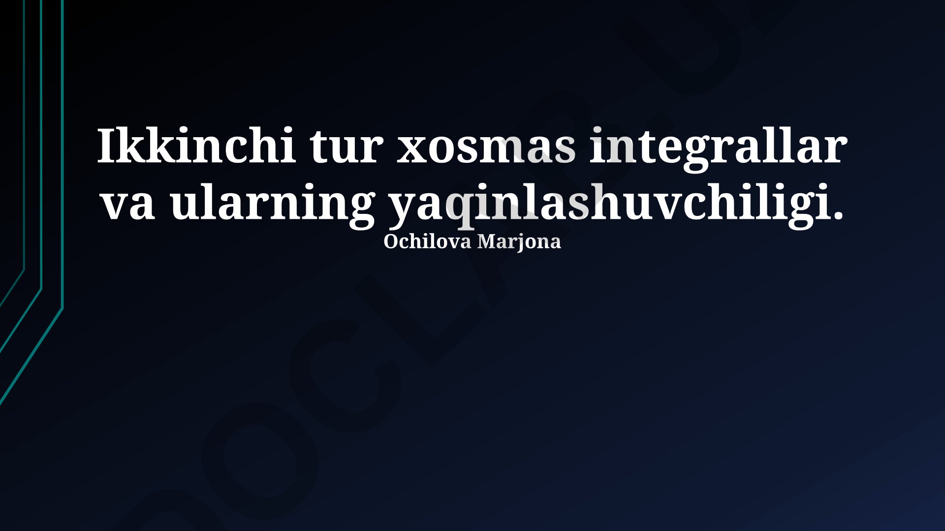Ikkinchi tur xosmas integrallar va ularning yaqinlashuvchiligi