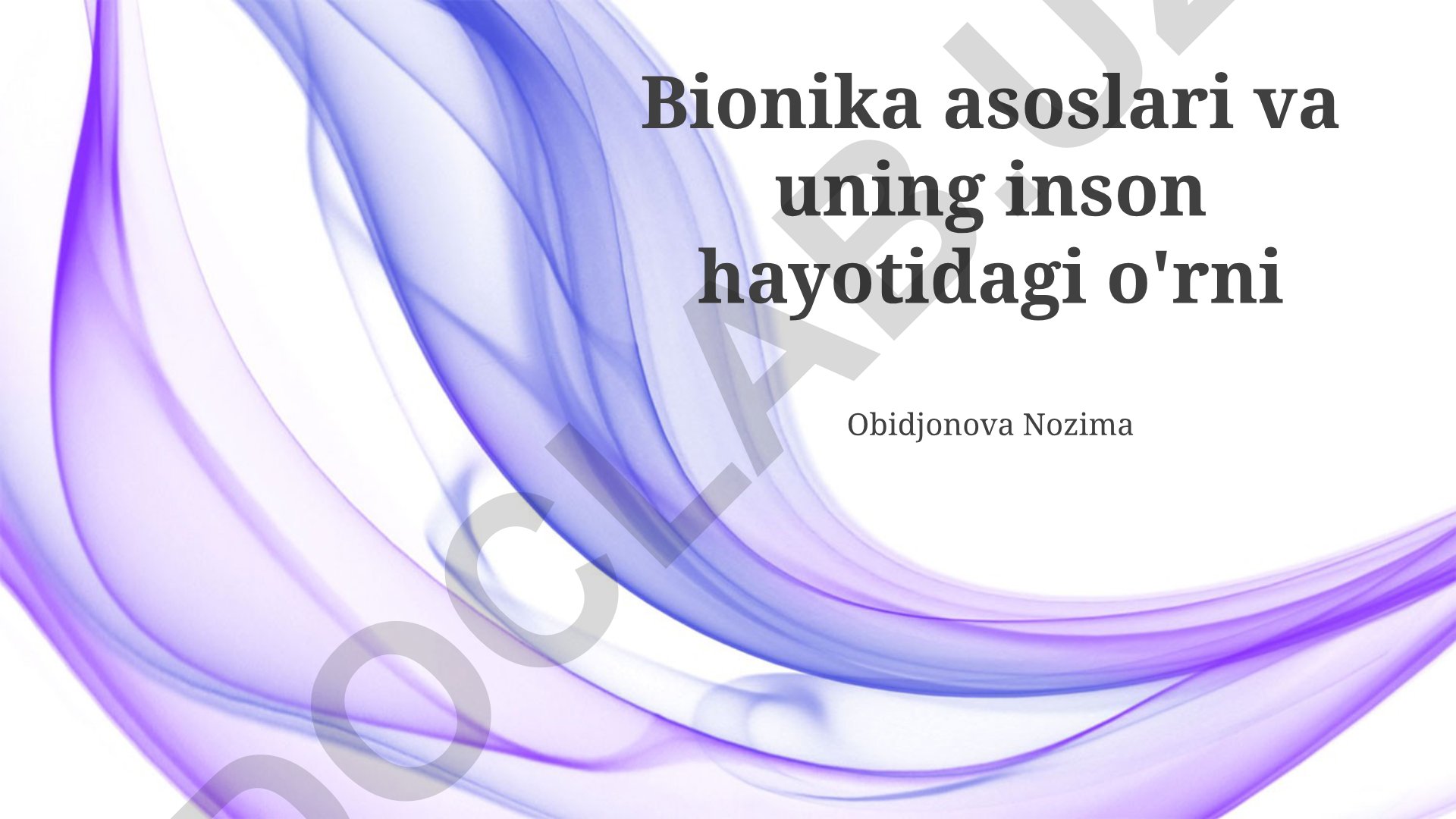 Bionika asoslari va uning inson hayotidagi o'rni