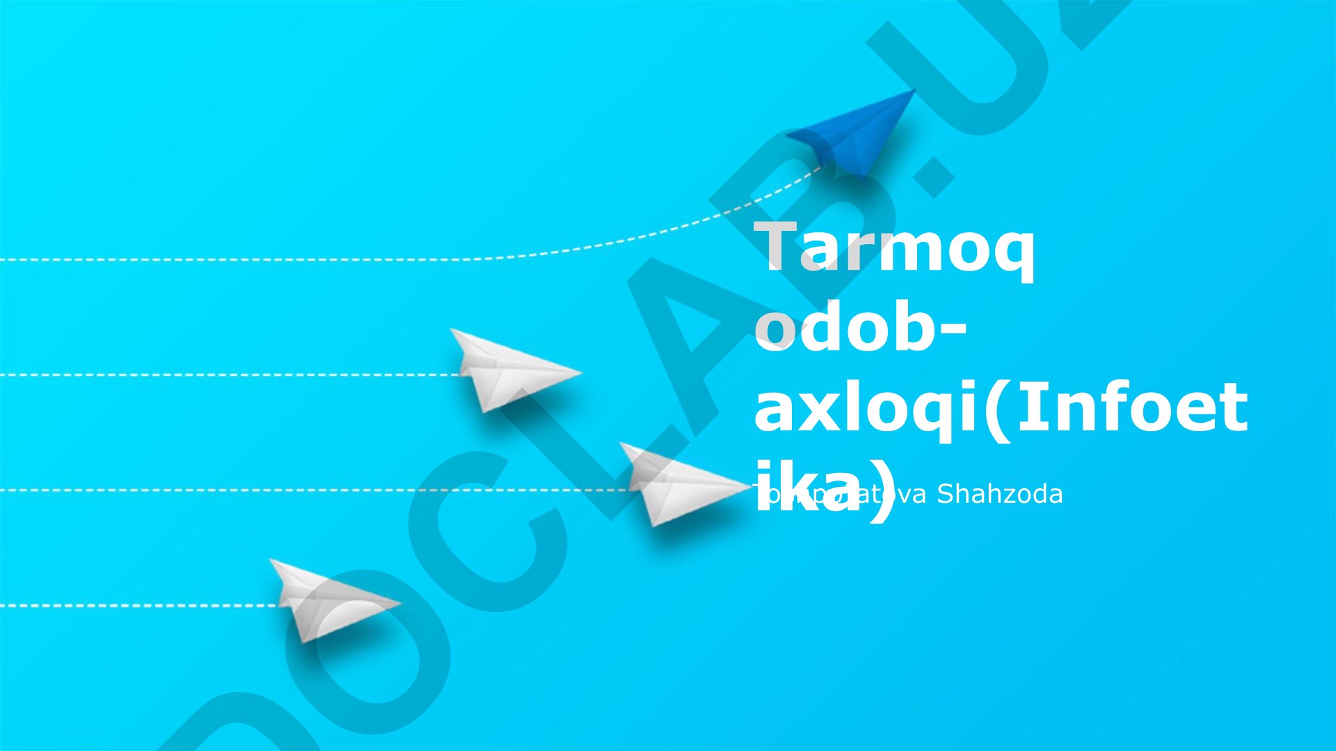 Tarmoq odob-axloqi (Infoetika) asoslari va onlayn muloqot madaniyati