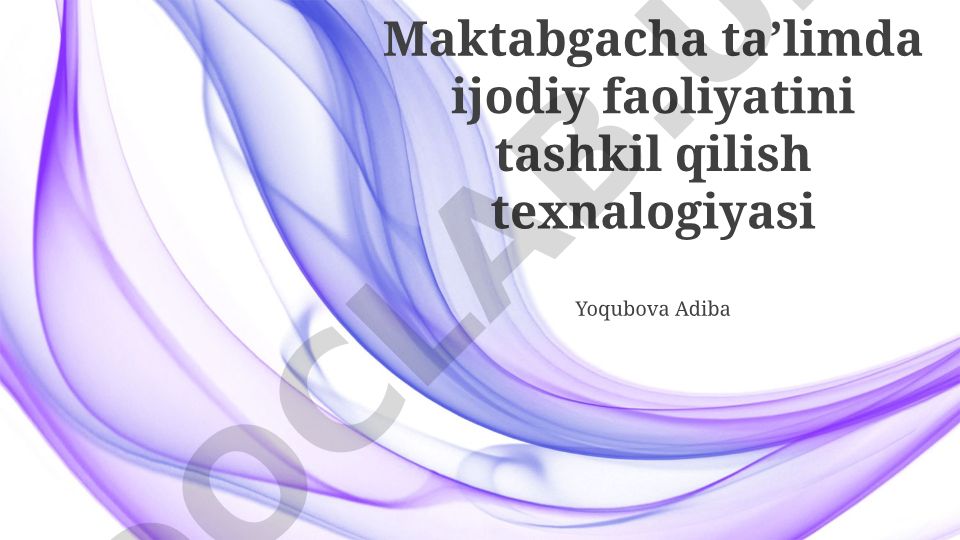 Maktabgacha taʼlimda ijodiy faoliyatni tashkil qilish texnologiyasi