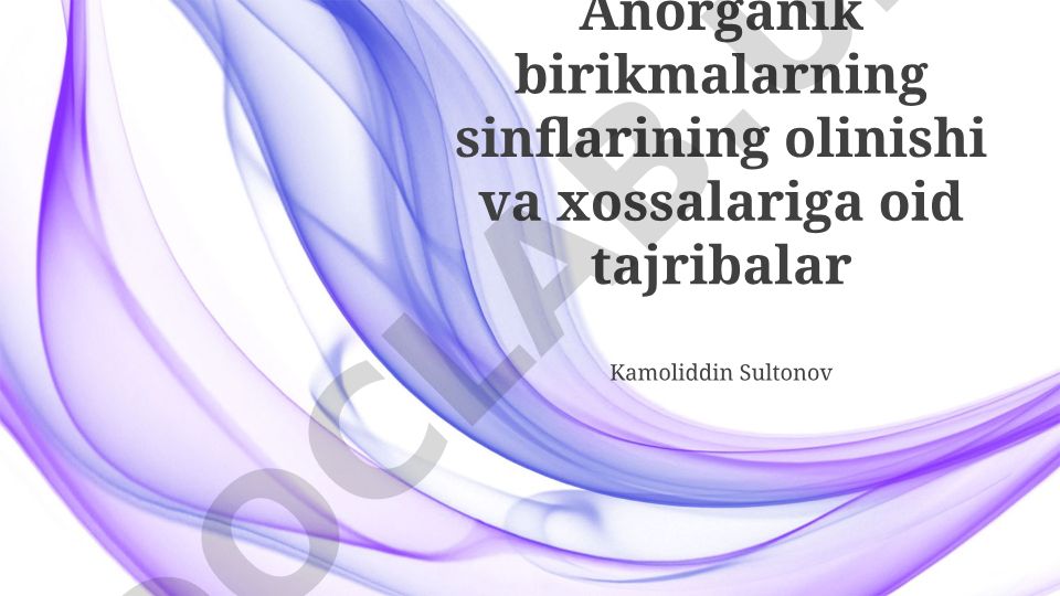Noorganik birikmalar sinflarini olish va xossalarini o'rganish