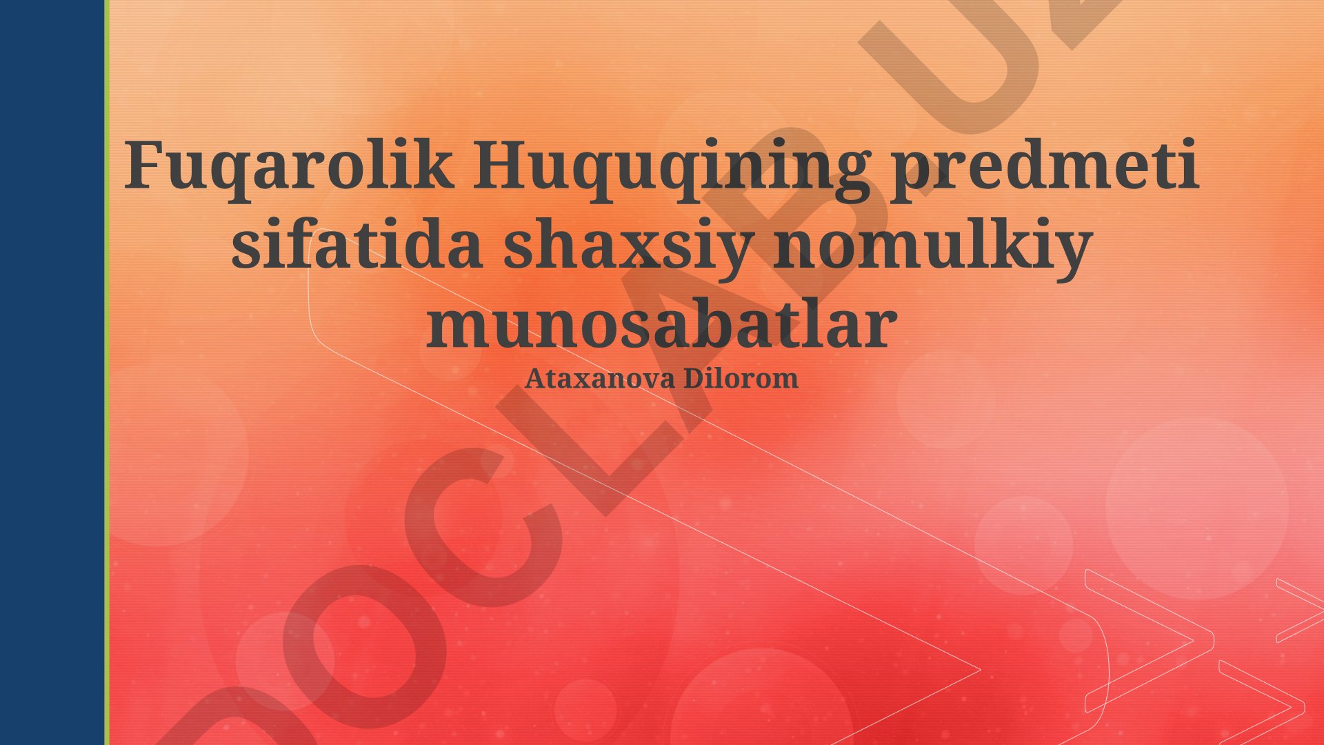 Fuqarolik huquqining predmeti sifatida shaxsiy nomulkiy munosabatlar