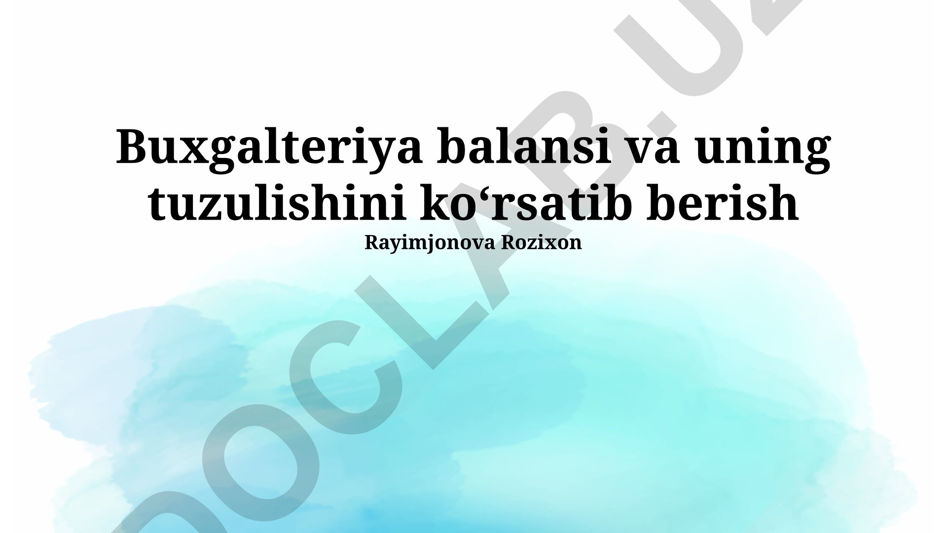 Buxgalteriya balansi va uning tuzulishini koʻrsatib berish