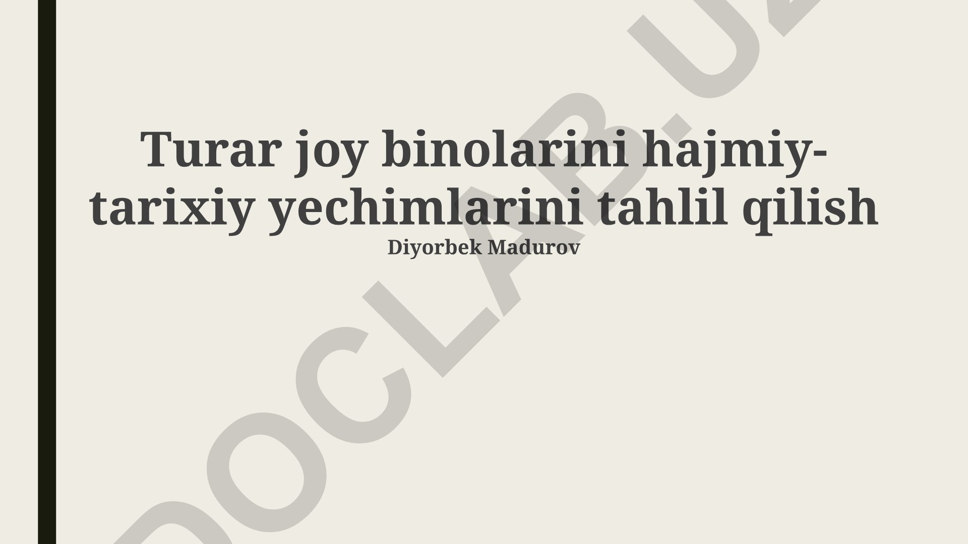 Turar joy binolarini hajmiy-tarixiy yechimlarini tahlil qilish