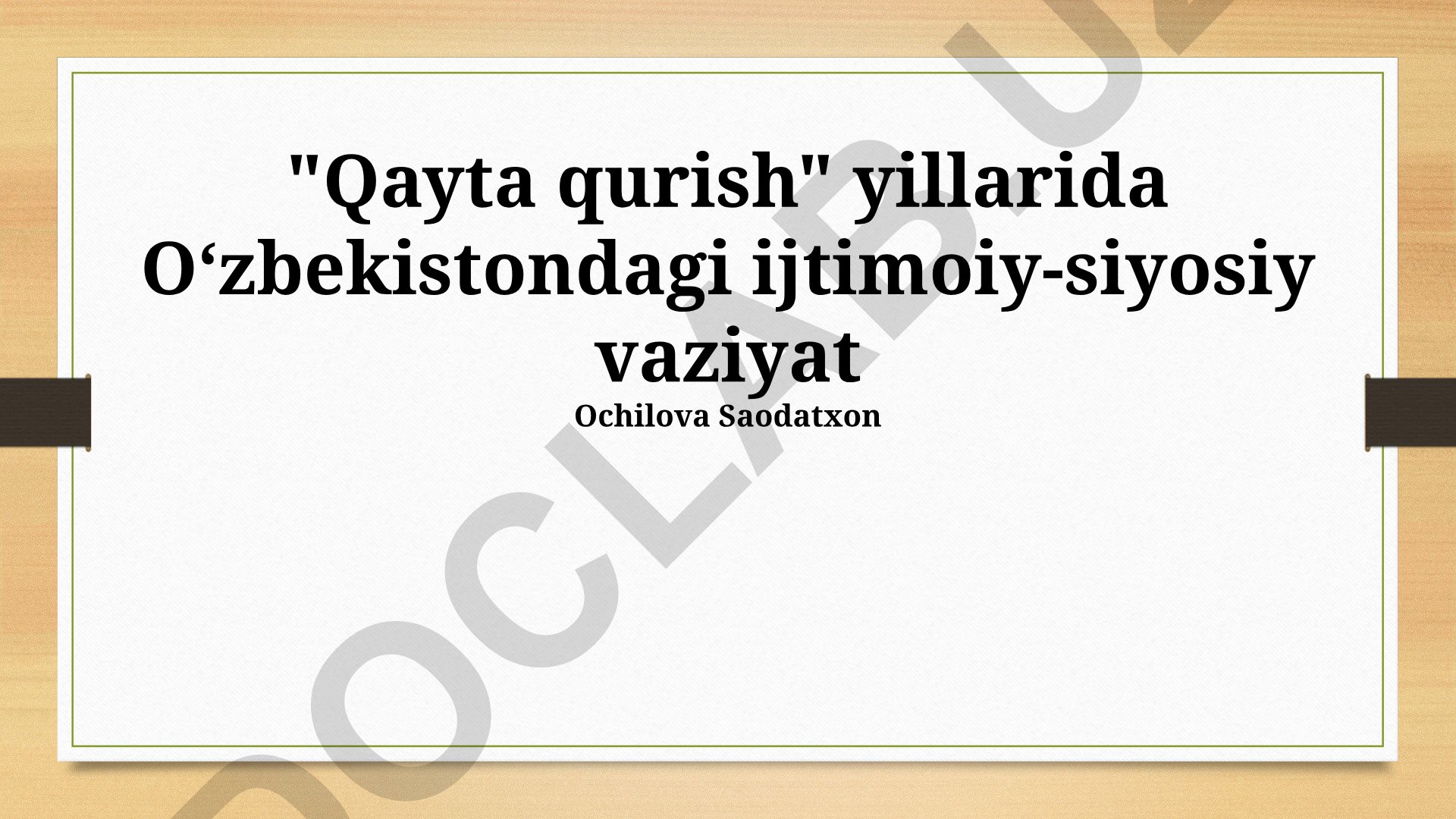 Qayta qurish davrida O'zbekistonning ijtimoiy-siyosiy vaziyati