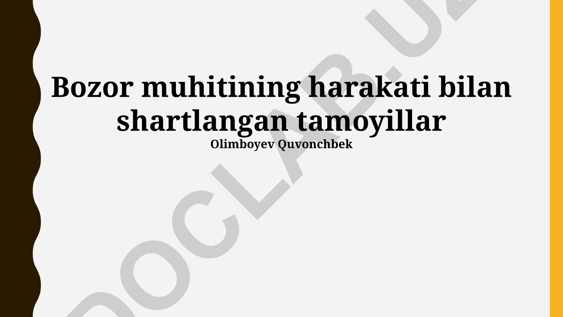 Bozor muhitining harakati bilan shartlangan tamoyillar