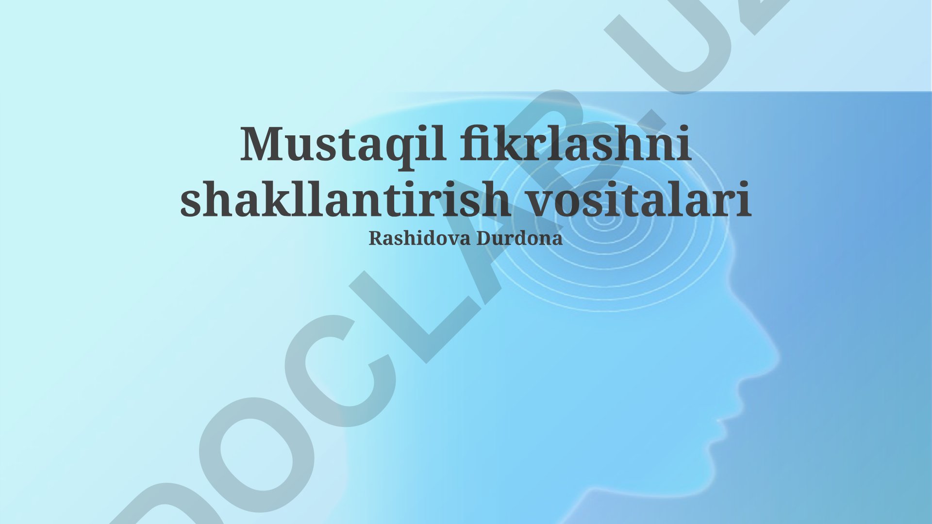 Mustaqil fikrlashni shakllantirish vositalari
