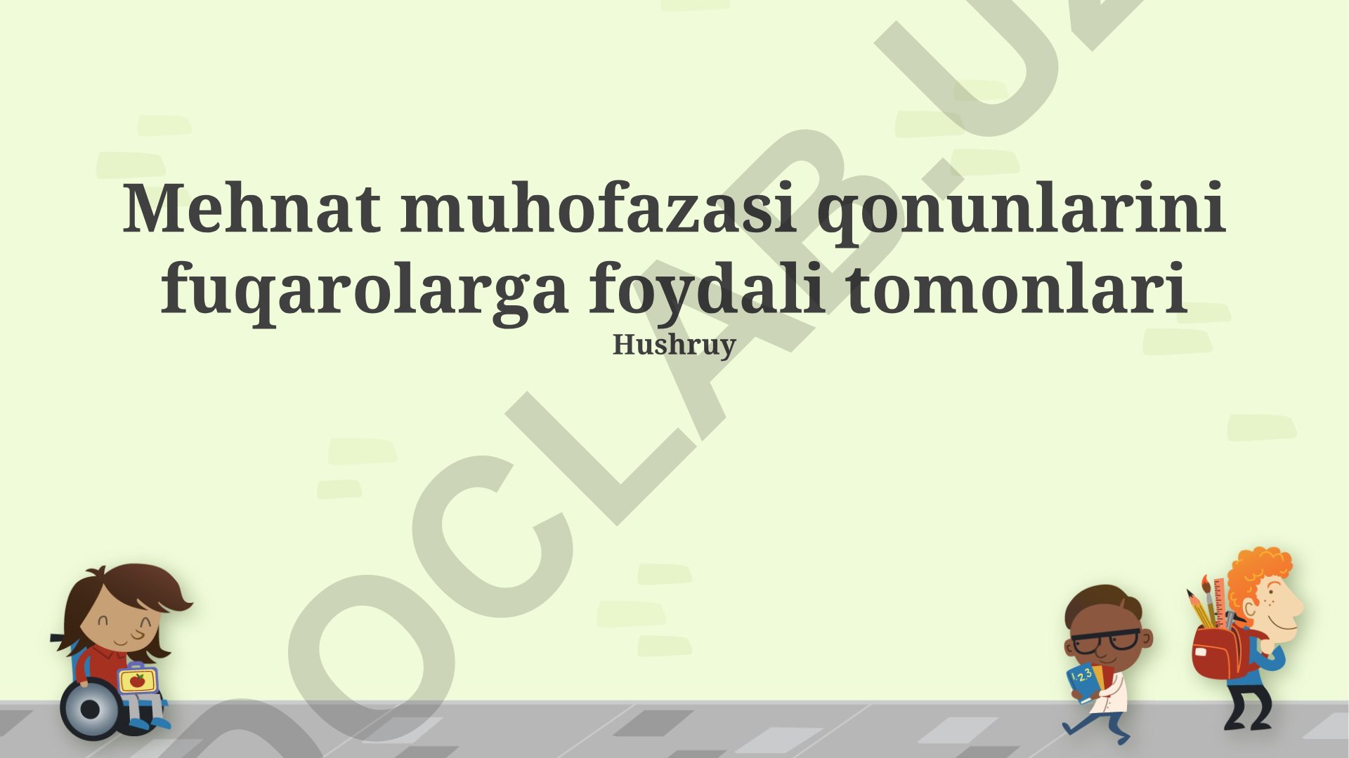 Mehnat muhofazasi qonunlarining fuqarolarga foydali tomonlari