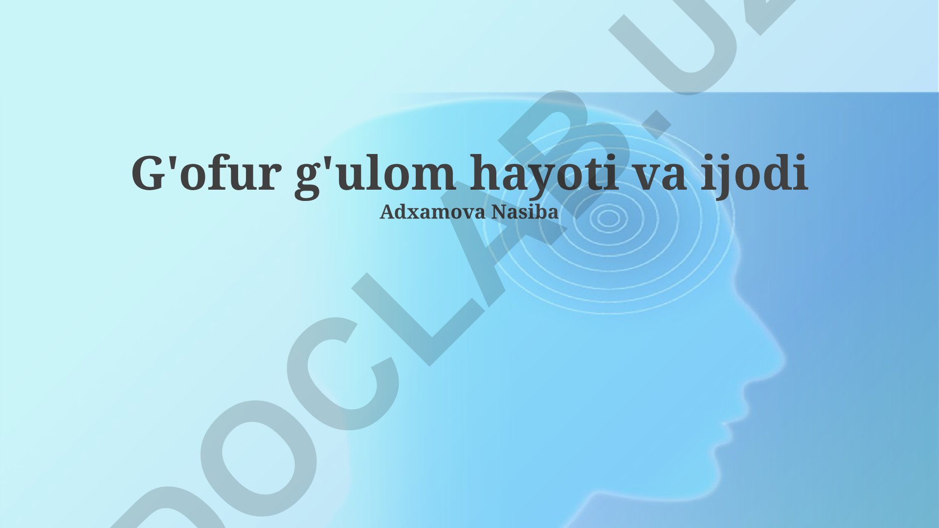 G'ofur G'ulom hayoti va ijodi