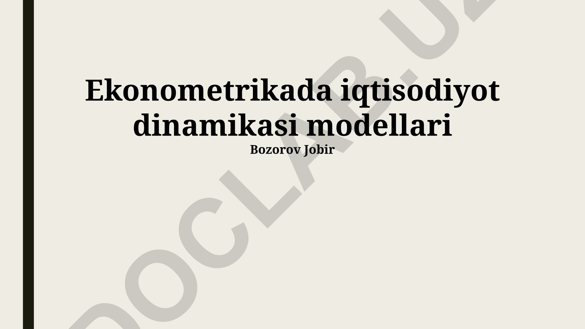 Ekonometrikada iqtisodiyot dinamikasi modellari