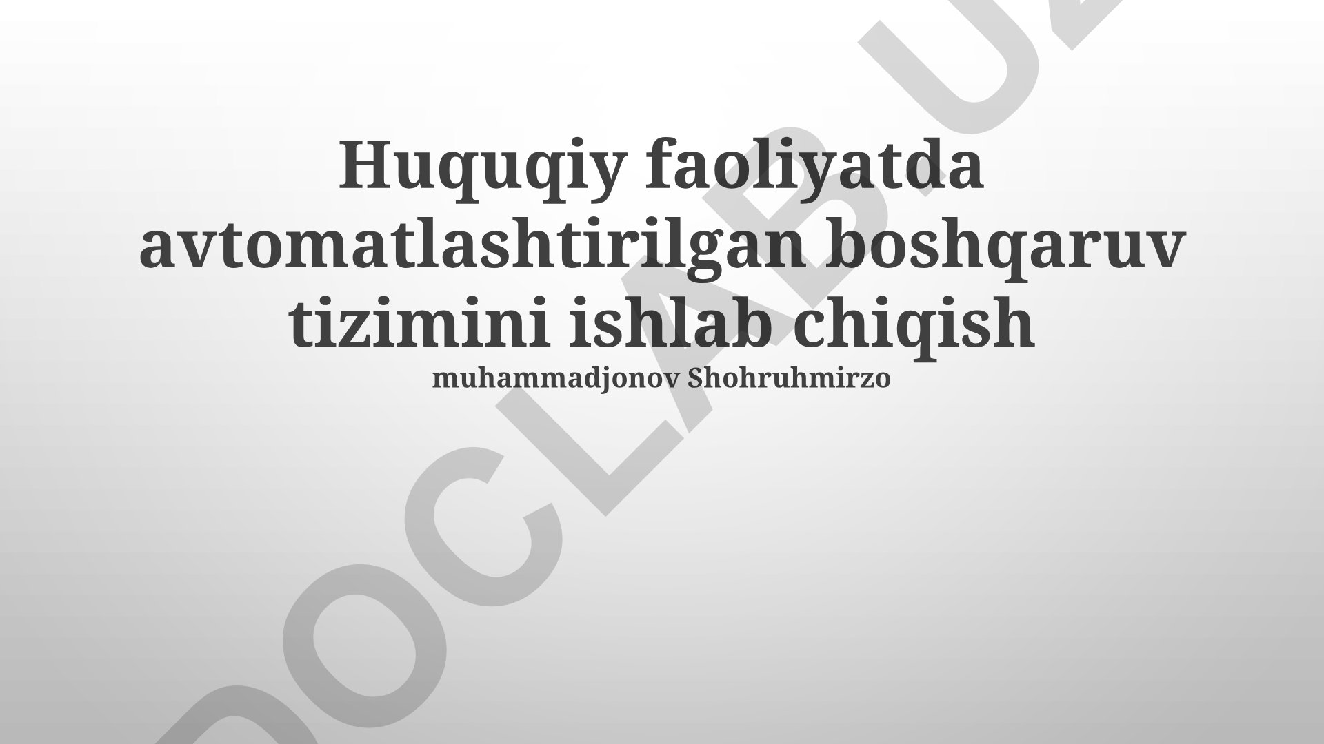 Huquqiy faoliyatda avtomatlashtirilgan boshqaruv tizimini ishlab chiqish