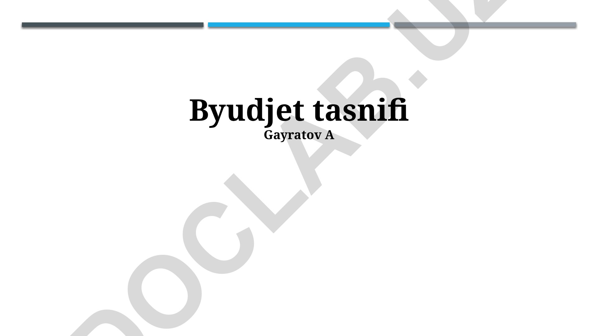 Byudjet tasnifi turlari va hisobot berish