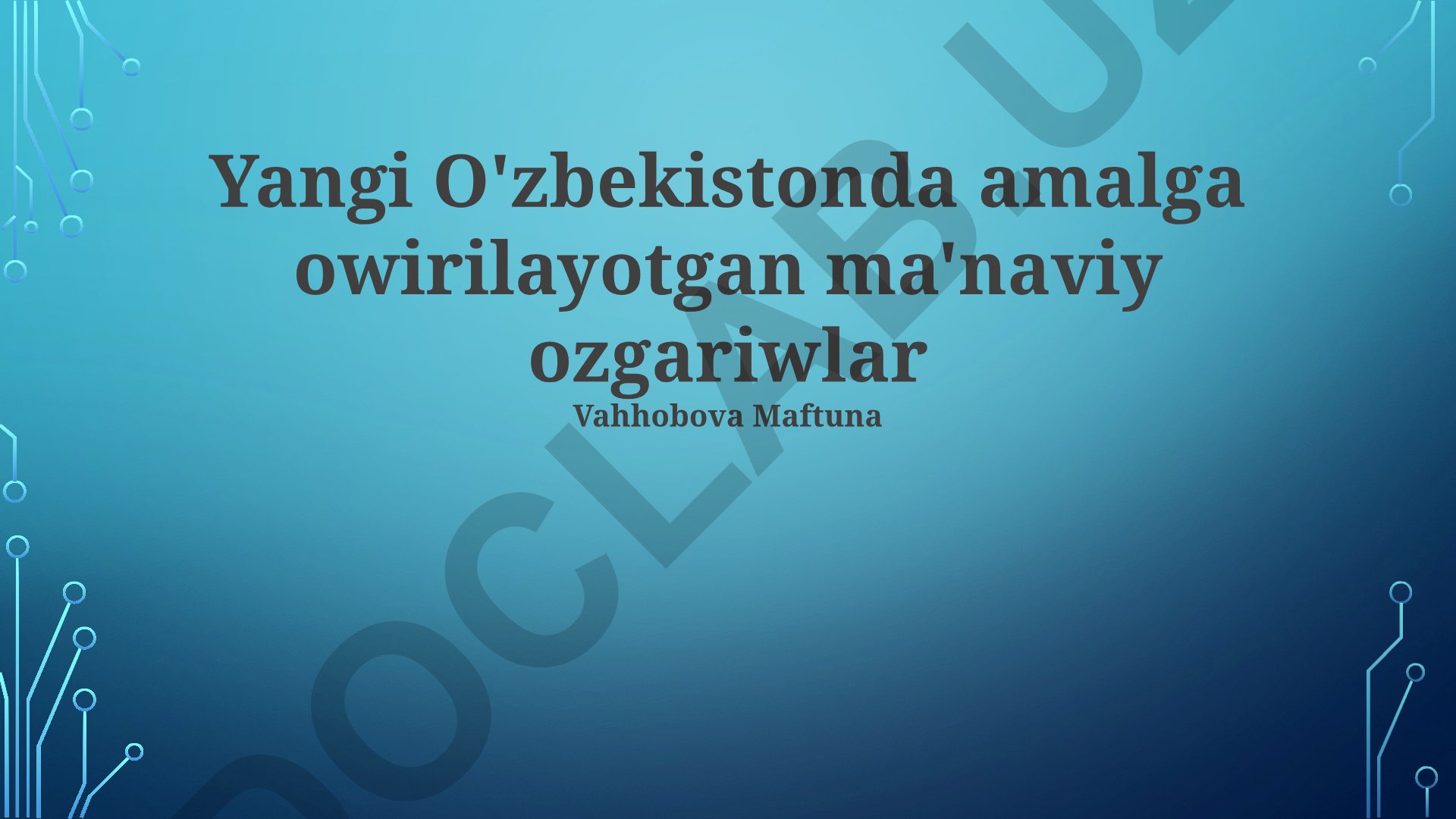Yangi O'zbekistonda amalga oshirilayotgan ma'naviy o'zgarishlar