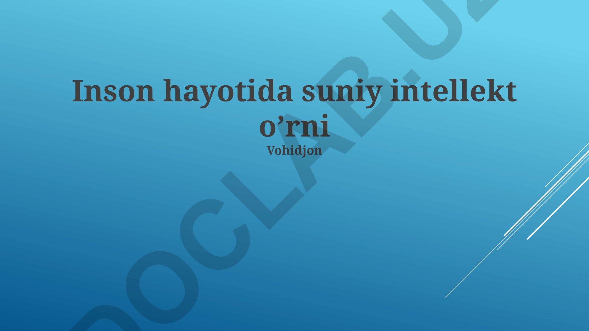 Sun'iy intellektning inson hayotidagi o'rni va kelajakdagi roli