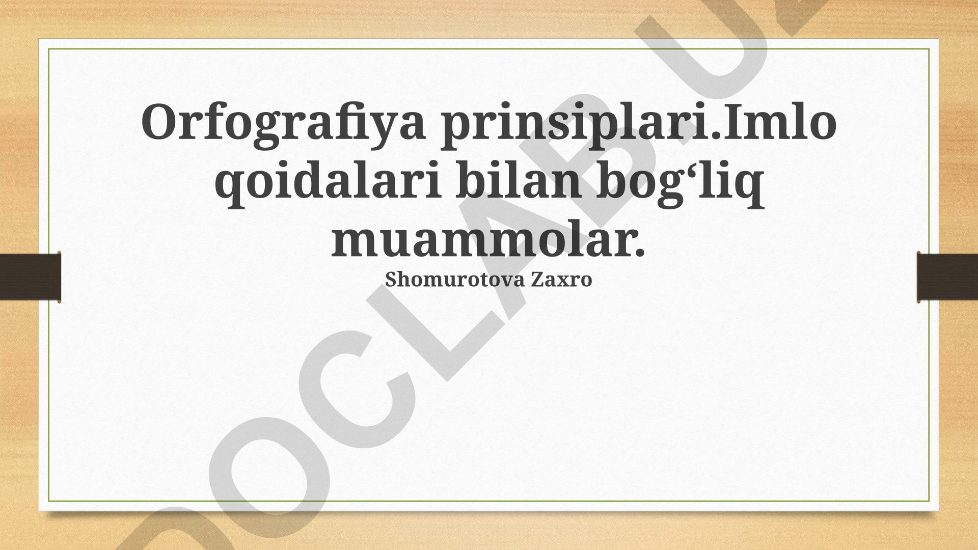 Orfografiya prinsiplari va imlo qoidalari
