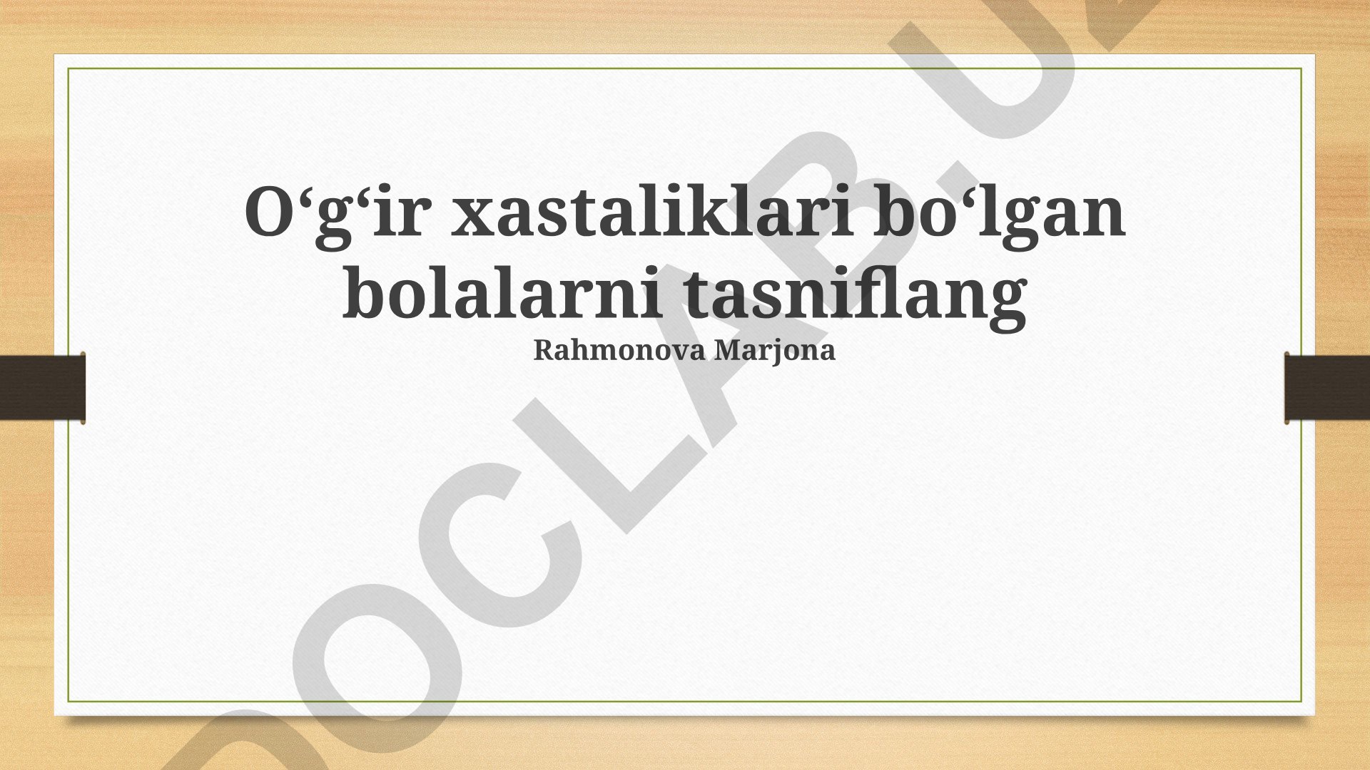O'g'ir xastaliklari bo'lgan bolalarni tasniflash va yuqumli kasalliklar epidemiologiyasi