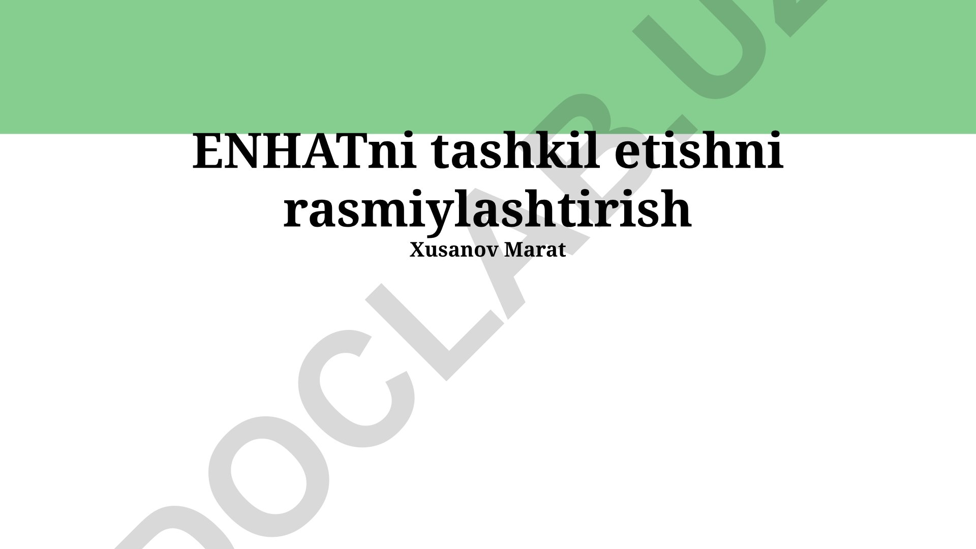 ENHATni tashkil etishni rasmiylashtirish