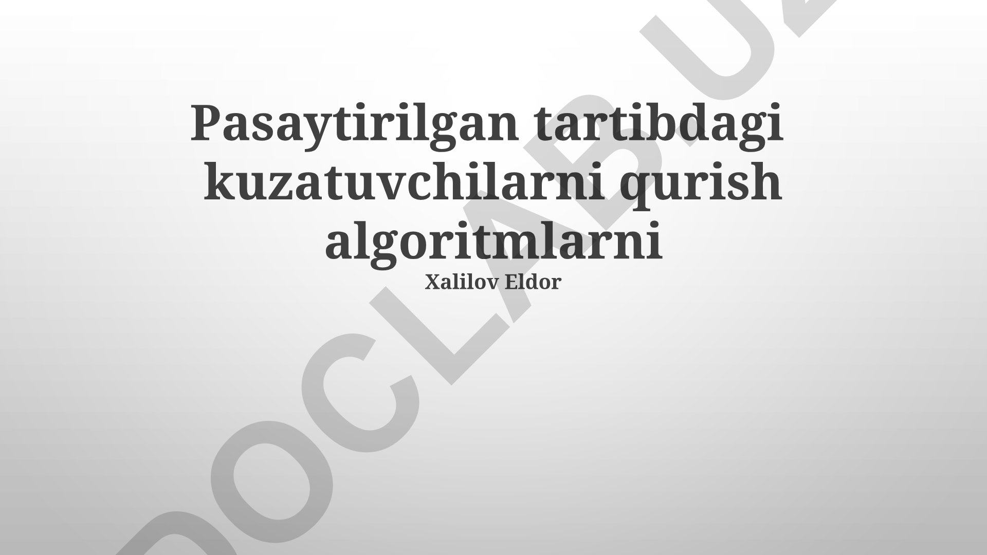 Pasaytirilgan tartibdagi kuzatuvchilarni qurish algoritmlari